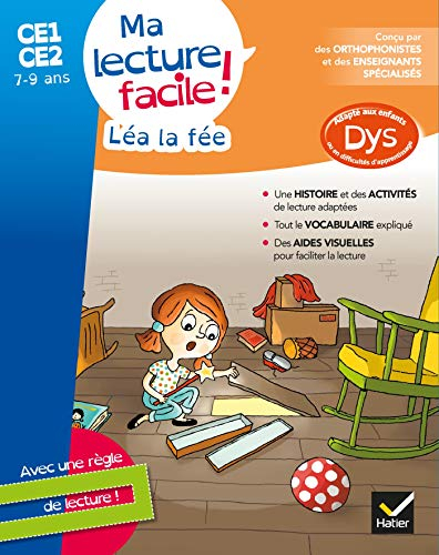 Léa la fée : ma lecture facile ! CE1, CE2, 7-9 ans : adapté aux enfants dys ou en difficulté d'appre