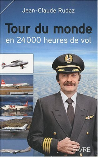 Tour du monde en 24.000 heures de vol