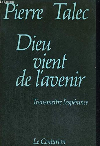 dieu vient de l'avenir