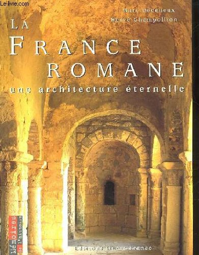 La France romane : une architecture éternelle