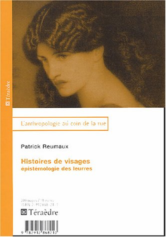 Histoires de visages : épistémologie des leurres
