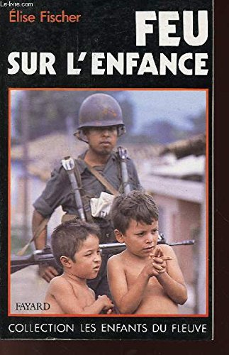 Feu sur l'enfance