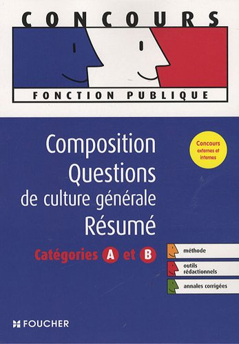 Composition, questions de culture générale, résumé : catégories A et B