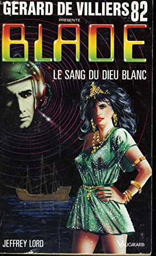 blade 82 : le sang du dieu blanc