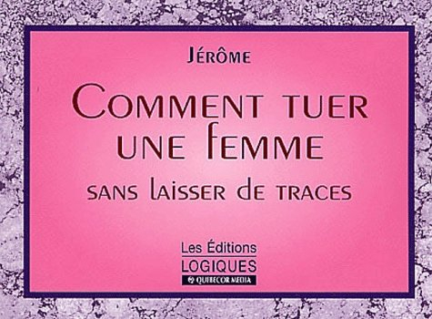 Comment tuer une femme sans laisser de traces