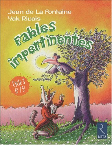 Fables impertinentes, cycle 3, 6e-5e
