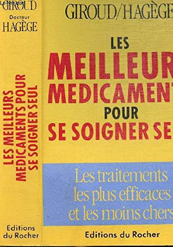 Les Meilleurs médicaments pour se soigner seul