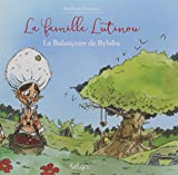 La famille Lutinou : La balancoire de Bybiba