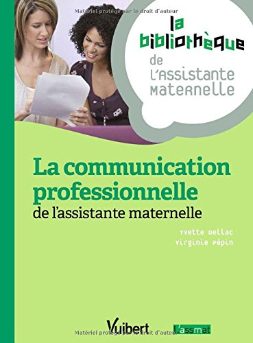 La communication professionnelle de l'assistante maternelle