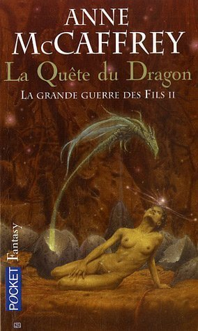 La ballade de Pern. La grande guerre des fils. Vol. 2. La quête du dragon