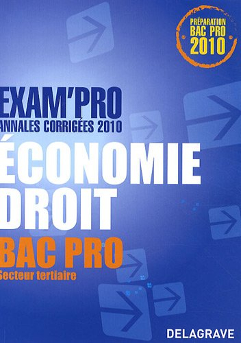 Economie droit bac pro secteur tertiaire : annales corrigées 2010