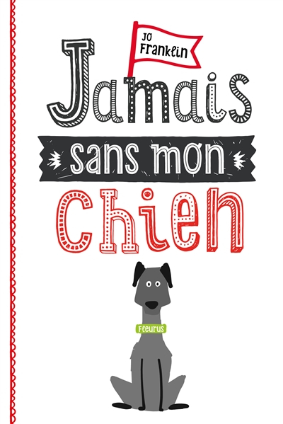 Jamais sans mon chien