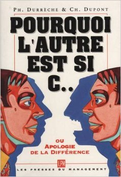Pourquoi l'autre est si con ? ou Apologie de la différence