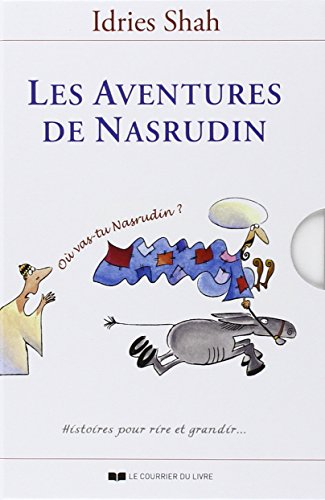Les aventures de Nasrudin : histoires pour rire et grandir...