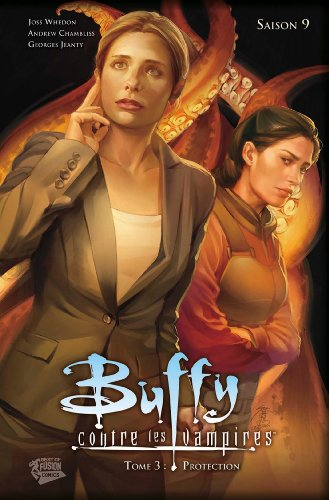Buffy contre les vampires : saison 9. Vol. 3. Protection