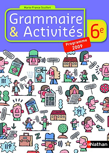Grammaire et activités 6e : programme 2009