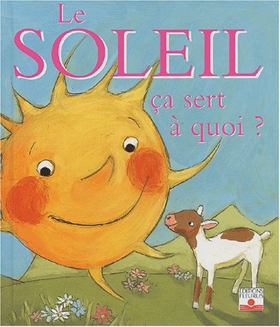 Le soleil, ça sert à quoi ?