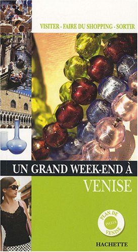 Un grand week-end à Venise