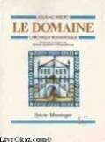 Le Domaine : chronique romanesque