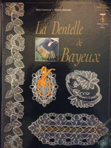 La dentelle de Bayeux