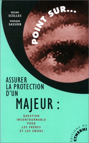 Assurer la protection d'un majeur : question incontournable pour les frères et soeurs