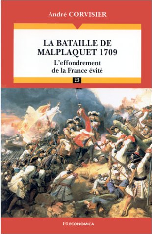 La bataille de Malplaquet, 1709 : l'effondrement de la France évité