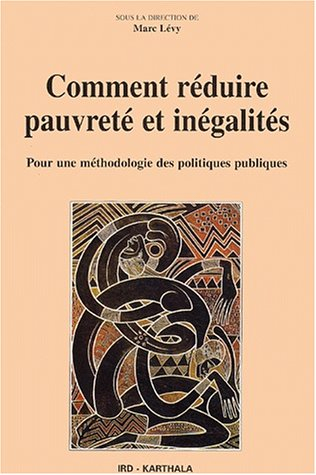 Comment réduire pauvreté et inégalités : pour une méthodologie des politiques publiques