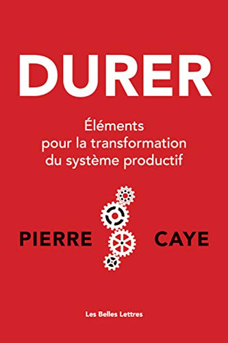Durer : éléments pour la transformation du système productif