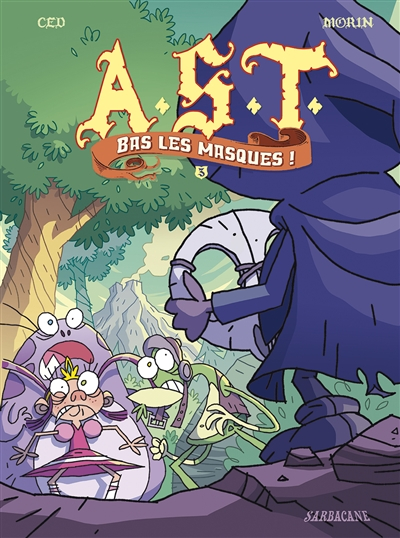 AST. Vol. 3. Bas les masques !