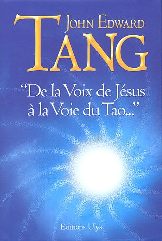 de la voix de jésus à la voie du tao
