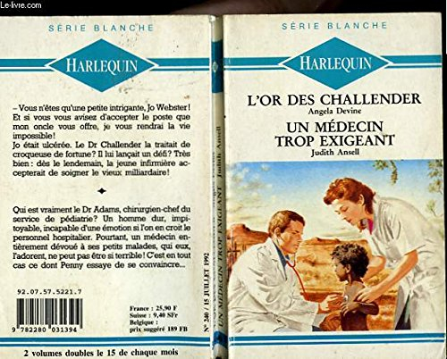 l'or des challender suivi de : un medecin trop exigeant