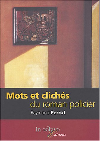 Mots et clichés du roman policier