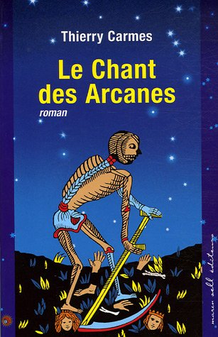 Le chant des arcanes : 1er chant : pouvoirs