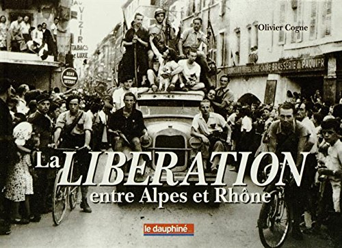 la libération entre alpes et rhône