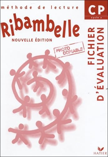 Ribambelle CP, cycle 2 : méthode de lecture, fichier d'évaluation : feuilles détachables