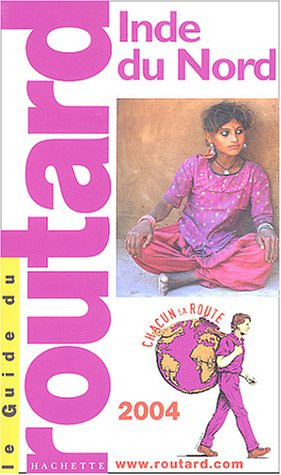 guide du routard : inde du nord 2004