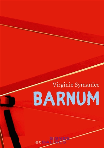 Barnum : chroniques