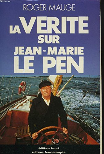 La Vérité sur Jean-Marie Le Pen
