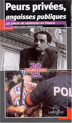 Peurs privées, angoisse publique