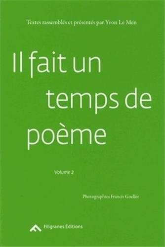Il fait un temps de poème. Vol. 2