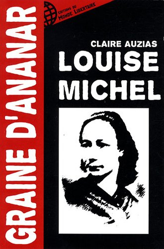 Louise Michel : une anarchiste hétérogène