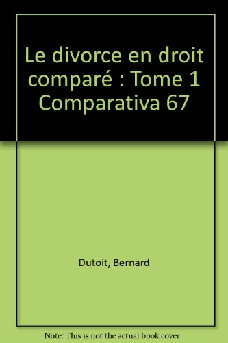 Le divorce en droit comparé. Vol. 1. Europe