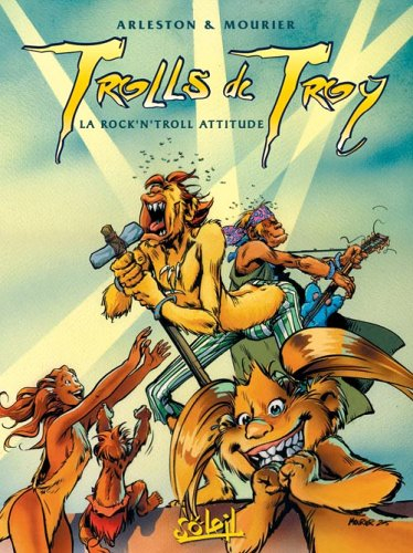 Trolls de Troy. Vol. 8. La rock'n'troll attitude