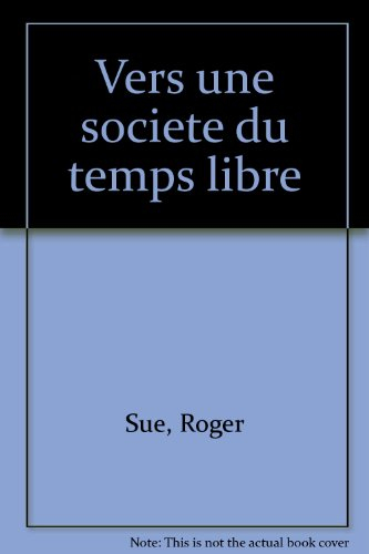Vers une société du temps libre