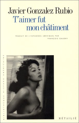 T'aimer fut mon châtiment