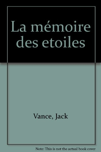 La mémoire des étoiles