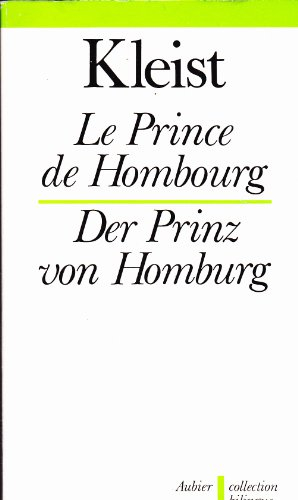 Le Prince de Hombourg. Der Prinz von Homburg