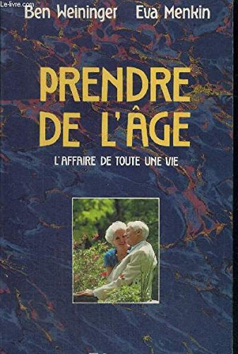 Prendre de l'âge : l'affaire de toute une vie