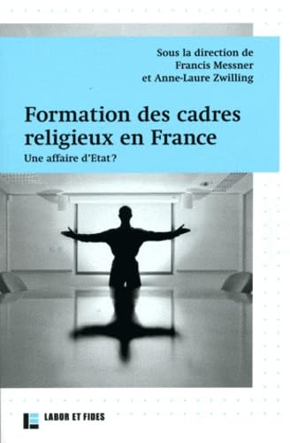 Formation des cadres religieux en France : une affaire d'Etat ?