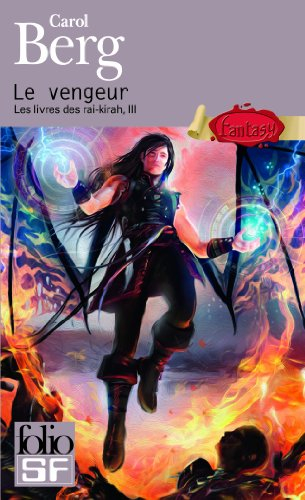 Les livres des Rai-Kirah. Vol. 3. Le vengeur